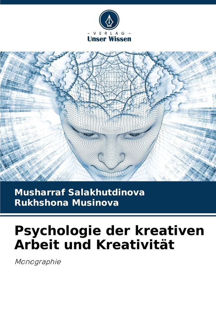 Psychologie der kreativen Arbeit und Kreativität