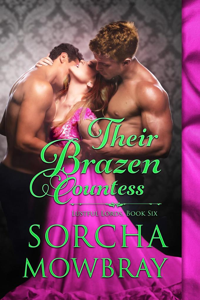 Their Brazen Countess (Lustful Lords Book 6)