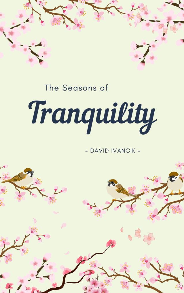 The Seasons of Tranquility