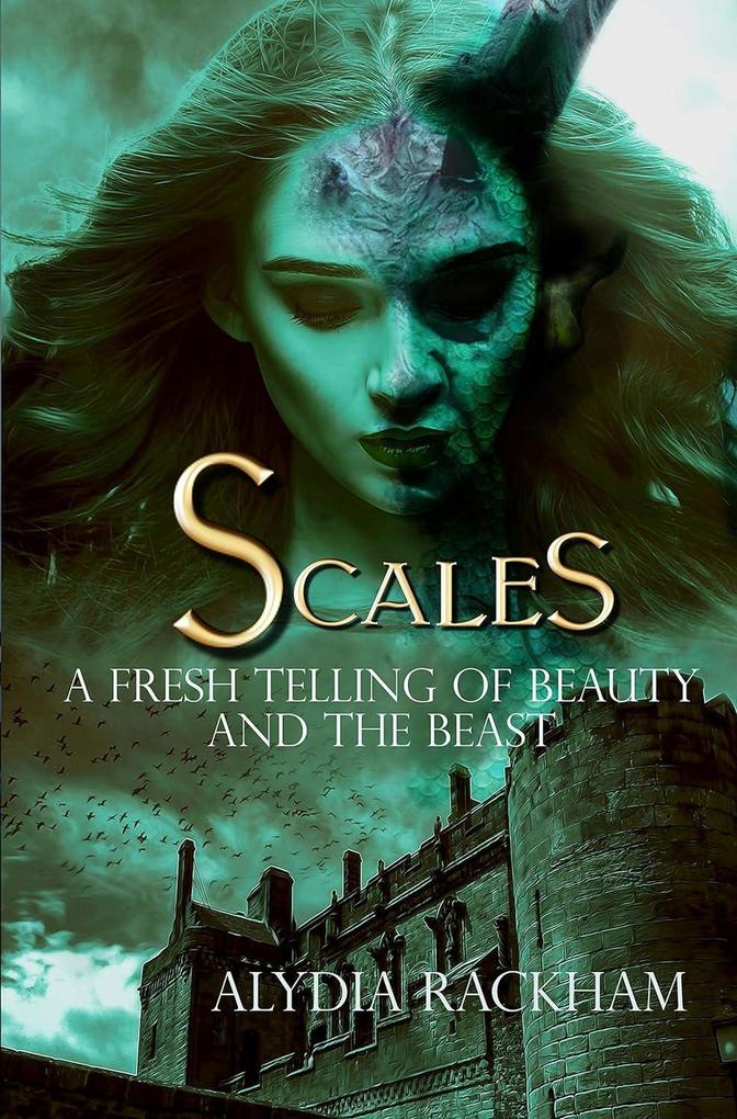 Scales: A Fresh Telling of Beauty and the Beast (The Curse-Breaker Series #1)