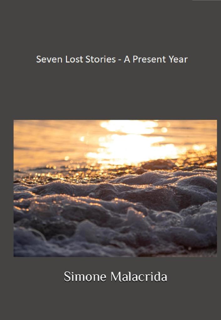 Seven Lost Stories - A Present Year