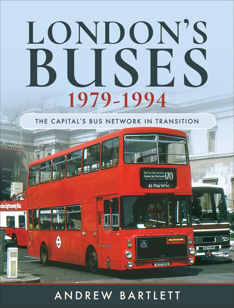 London‘s Buses 1979-1994