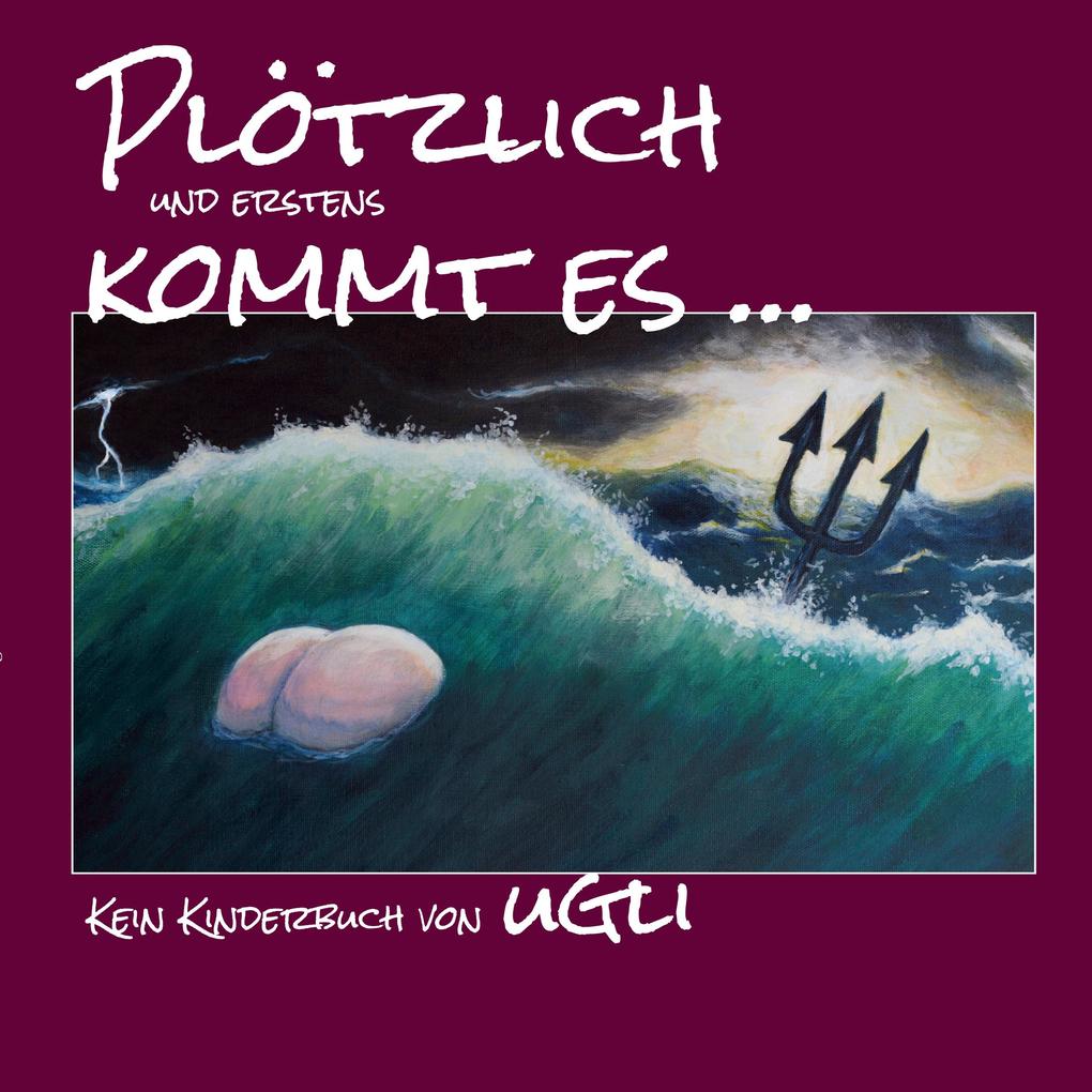 Plötzlich und erstens kommt es ... bietet komische Malerei Cartoons und schräge Geschichten!