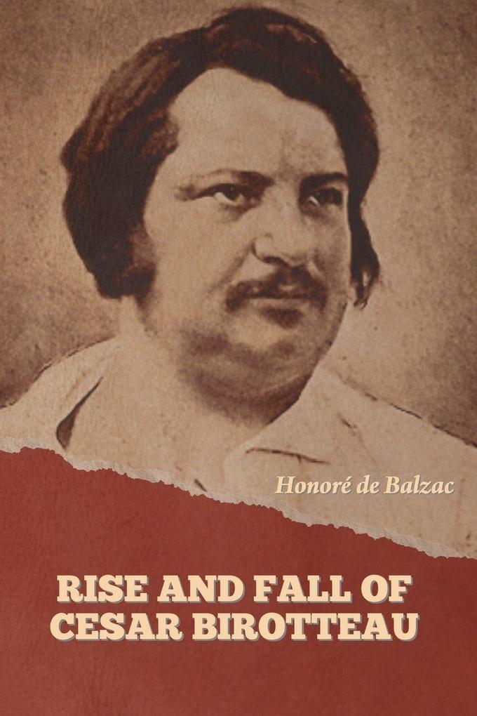 Rise and Fall of Cesar Birotteau