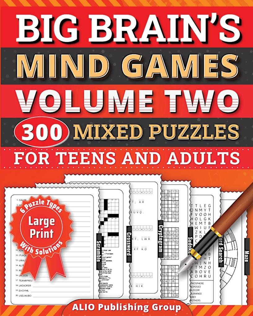 Big Brain‘s Mind Games Volume Two 300 Mixed Puzzles for Teens and Adults