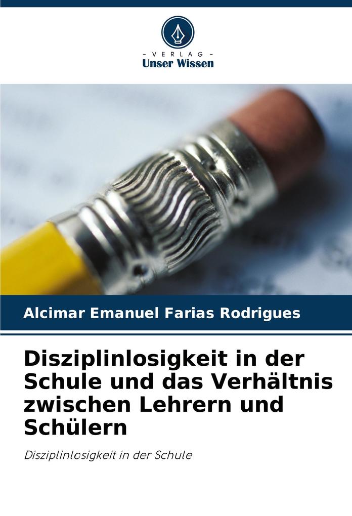 Disziplinlosigkeit in der Schule und das Verhältnis zwischen Lehrern und Schülern