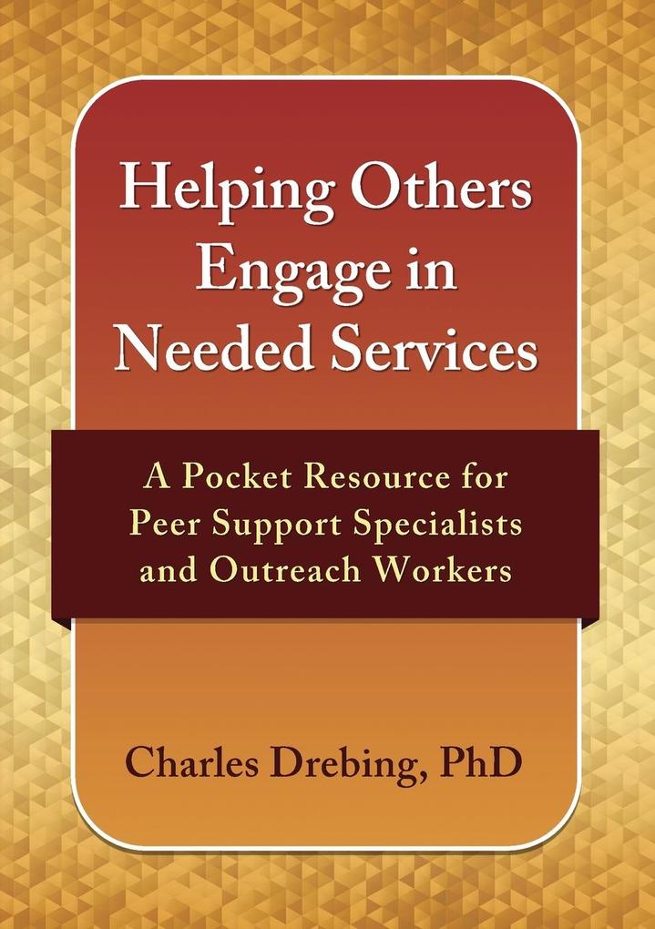 Helping Others Engage in Needed Services