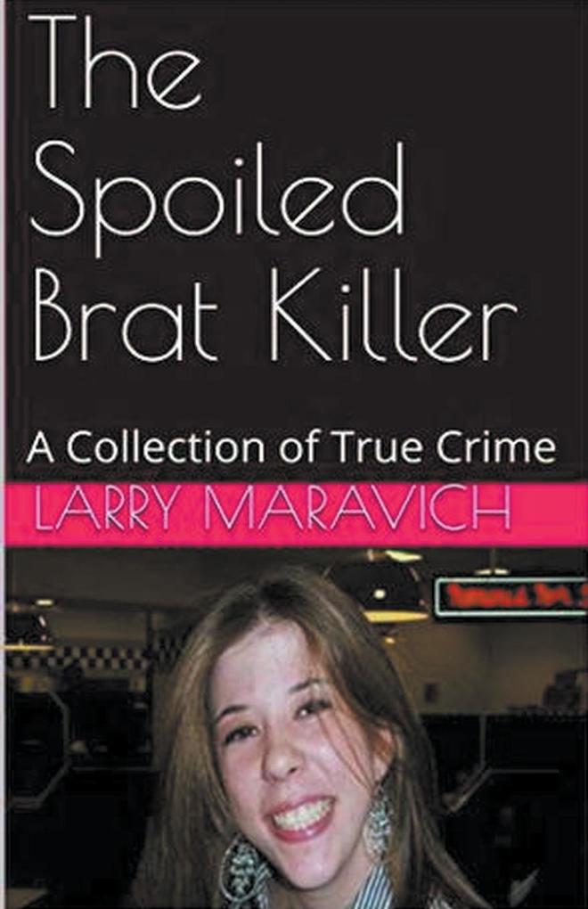 The Spoiled Brat Killer