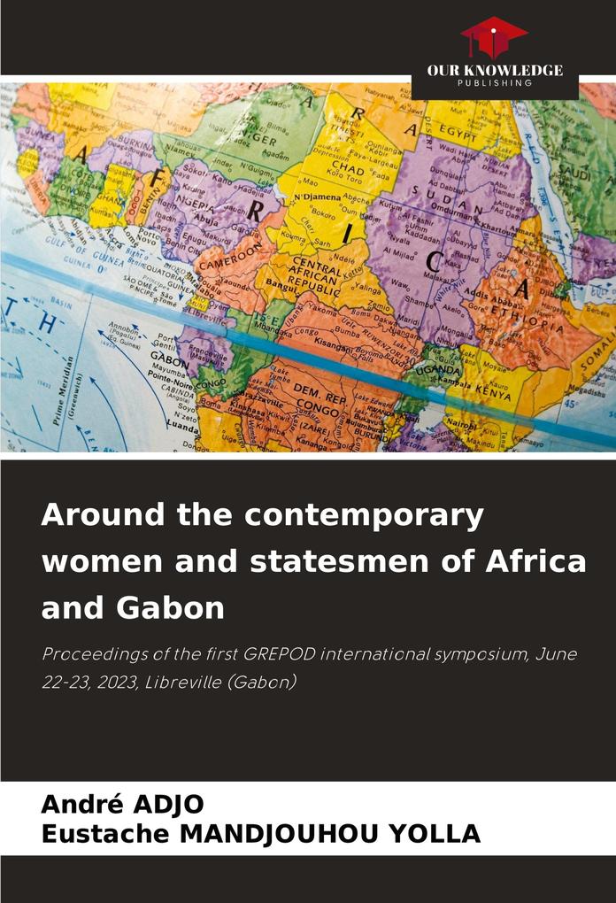 Around the contemporary women and statesmen of Africa and Gabon
