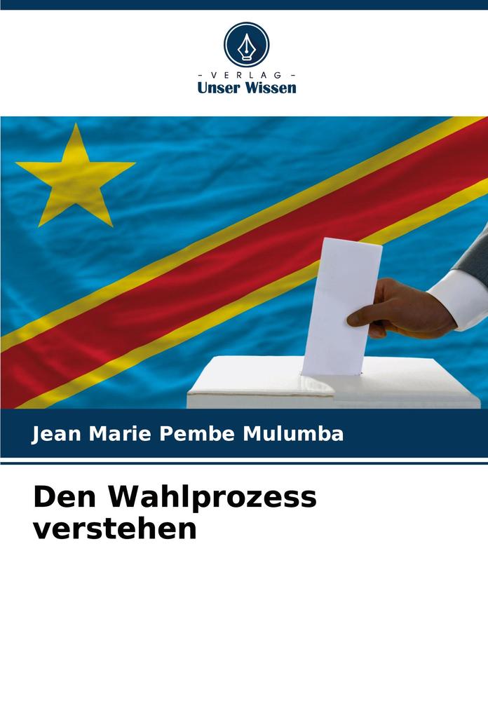 Den Wahlprozess verstehen