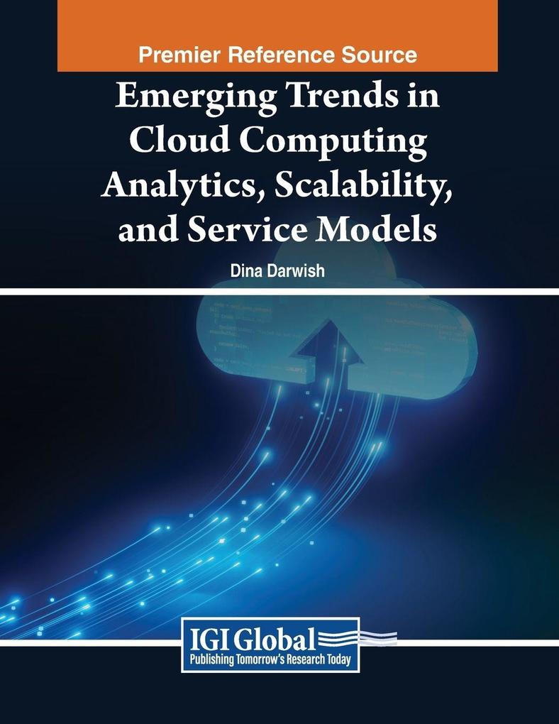 Emerging Trends in Cloud Computing Analytics Scalability and Service Models