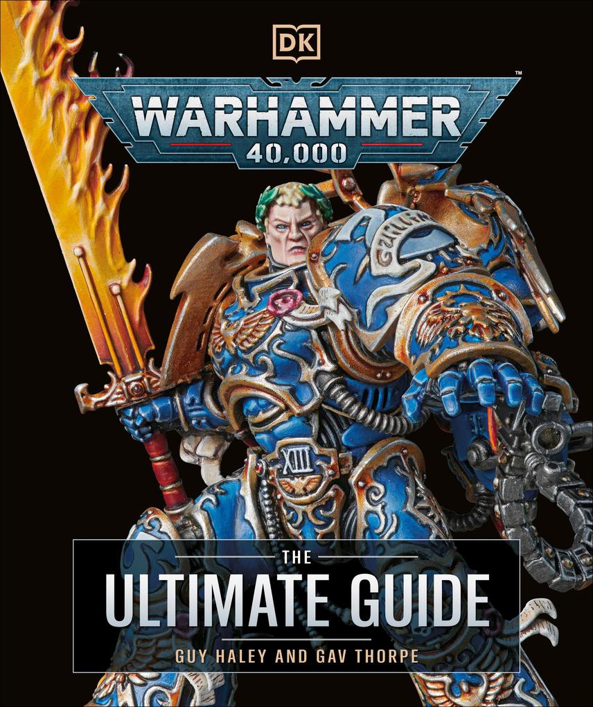 Warhammer 40000 the Ultimate Guide