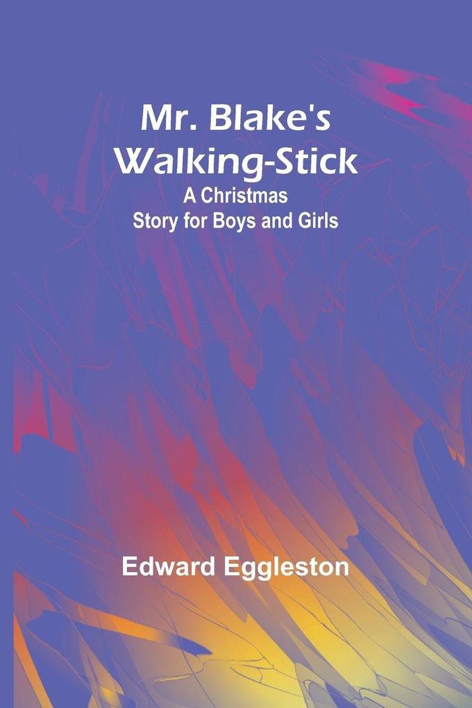Mr. Blake's Walking-Stick