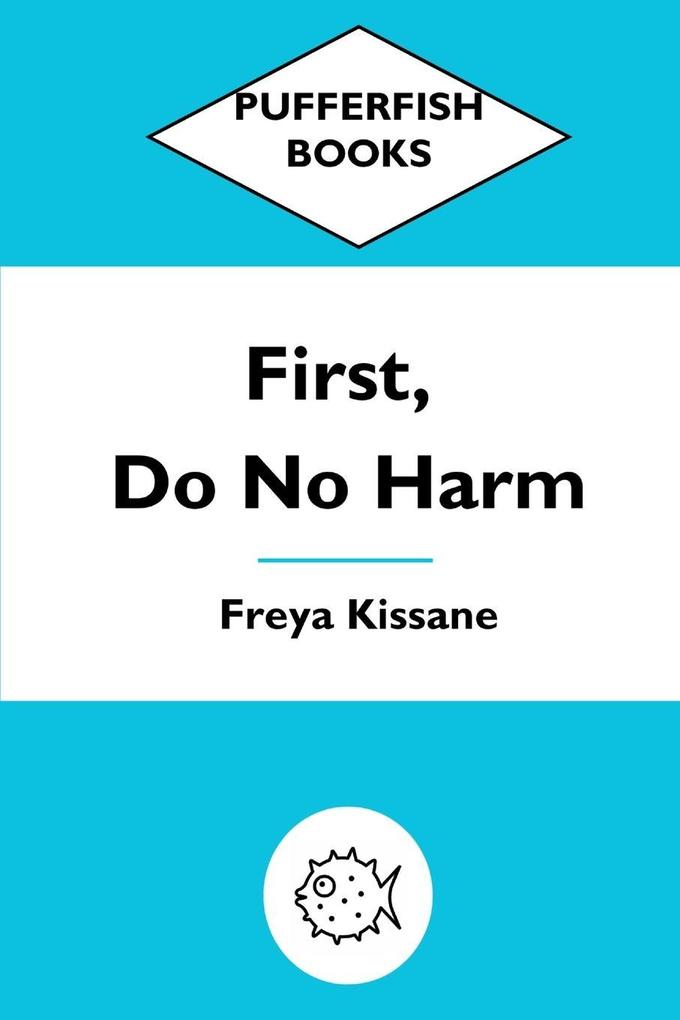 First Do No Harm