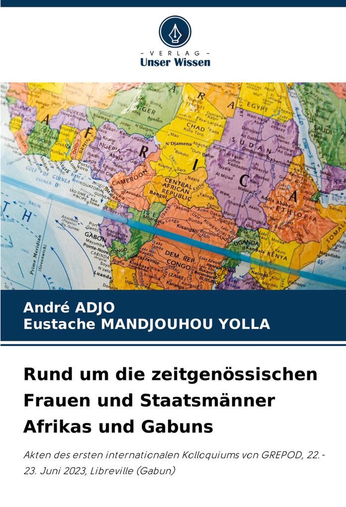 Rund um die zeitgenössischen Frauen und Staatsmänner Afrikas und Gabuns