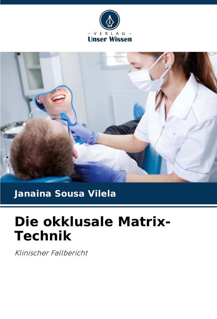 Die okklusale Matrix-Technik
