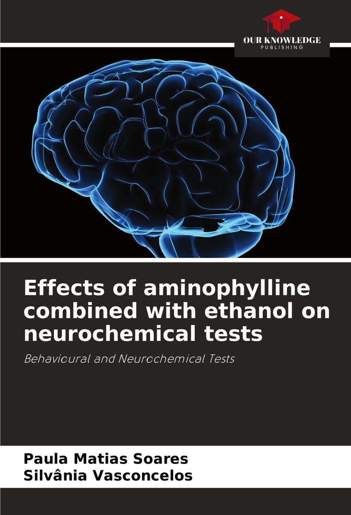 Effects of aminophylline combined with ethanol on neurochemical tests