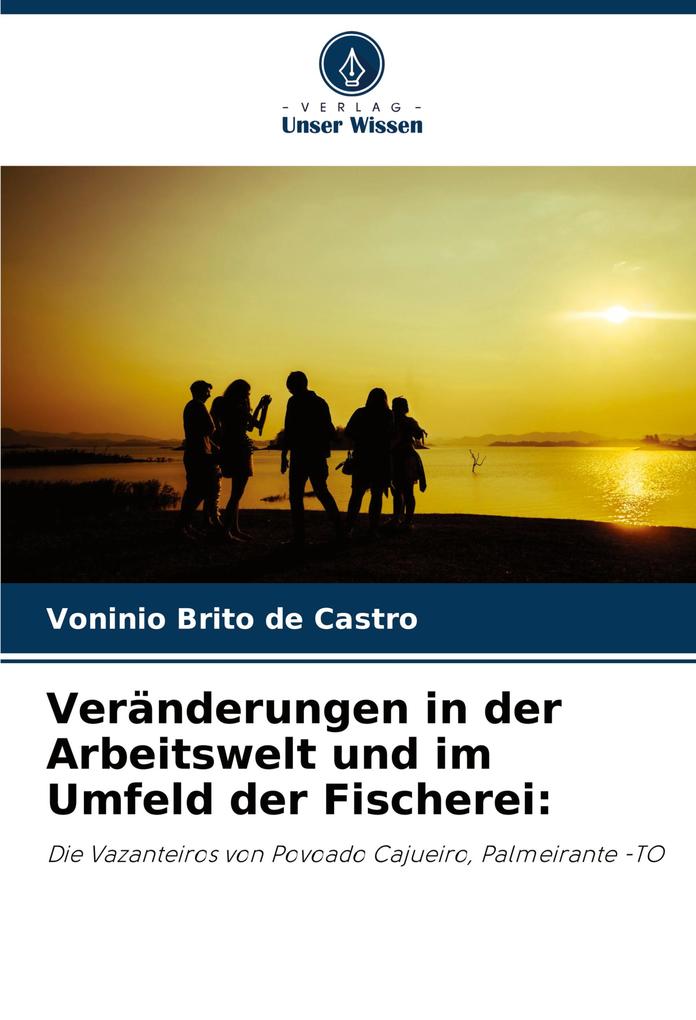 Veränderungen in der Arbeitswelt und im Umfeld der Fischerei: