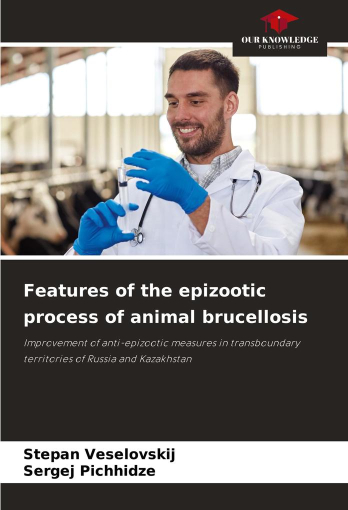Features of the epizootic process of animal brucellosis
