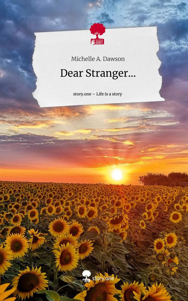 Dear Stranger.... Life is a Story - story.one