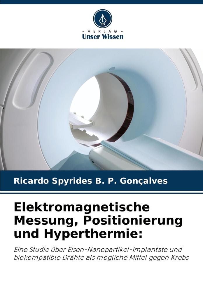 Elektromagnetische Messung Positionierung und Hyperthermie: