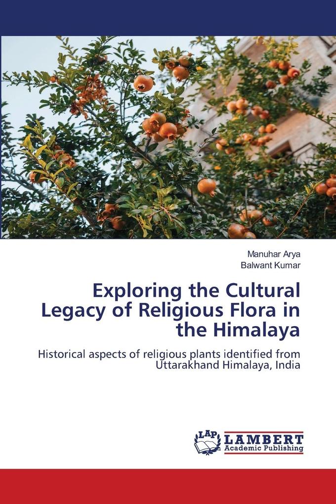 Exploring the Cultural Legacy of Religious Flora in the Himalaya