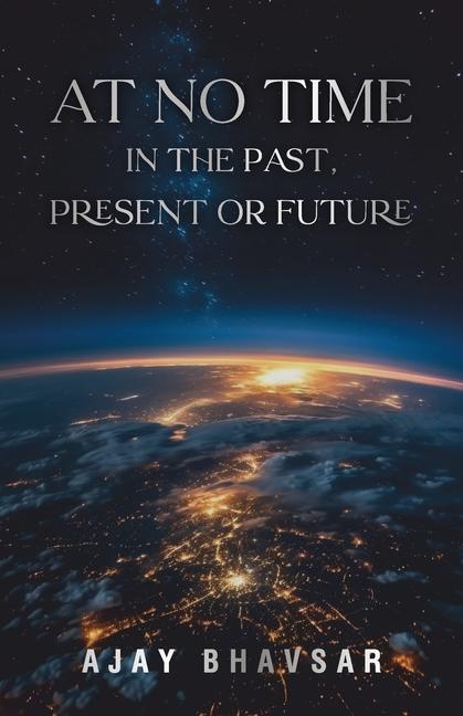 At No Time in the Past Present or Future