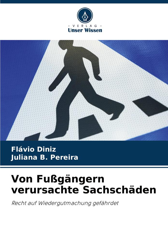 Von Fußgängern verursachte Sachschäden