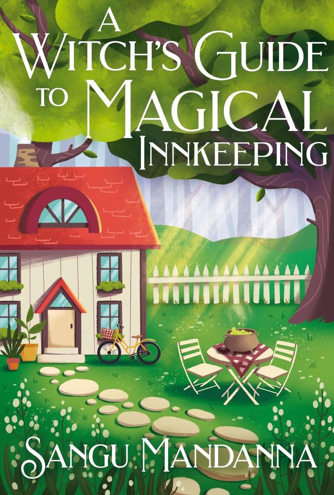 Hodder And Stoughton Ltd. A Witch's Guide To Magical Innkeeping