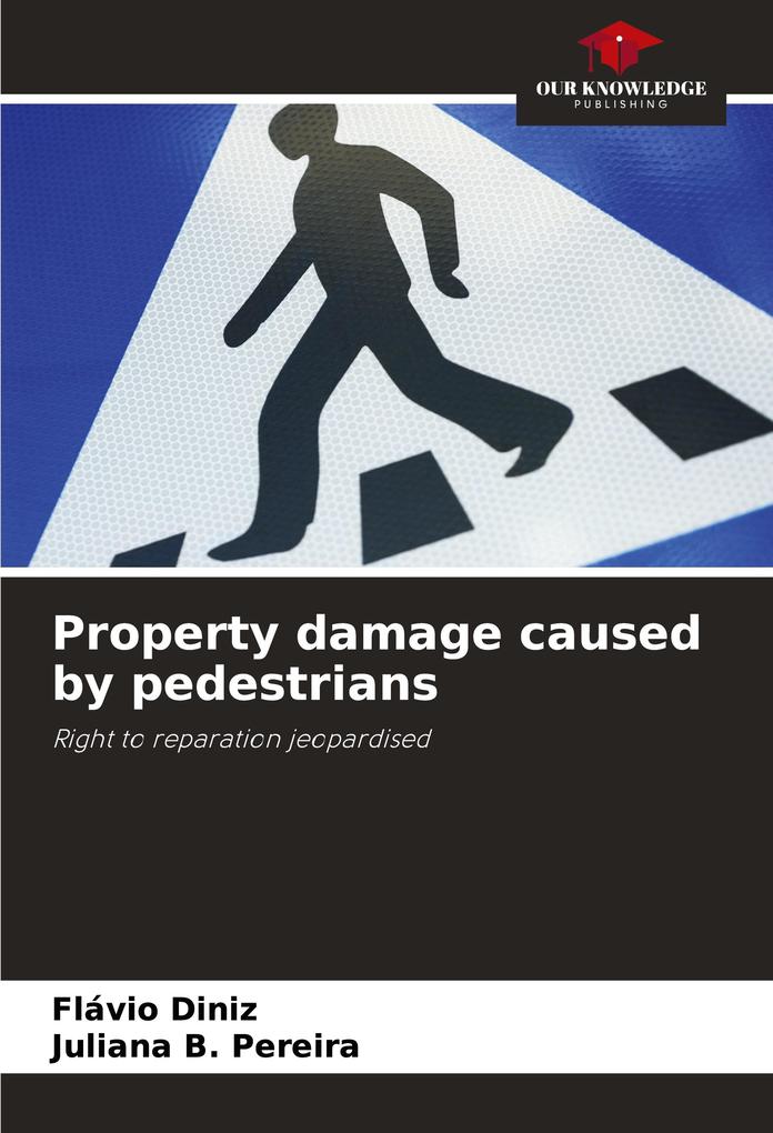 Property damage caused by pedestrians