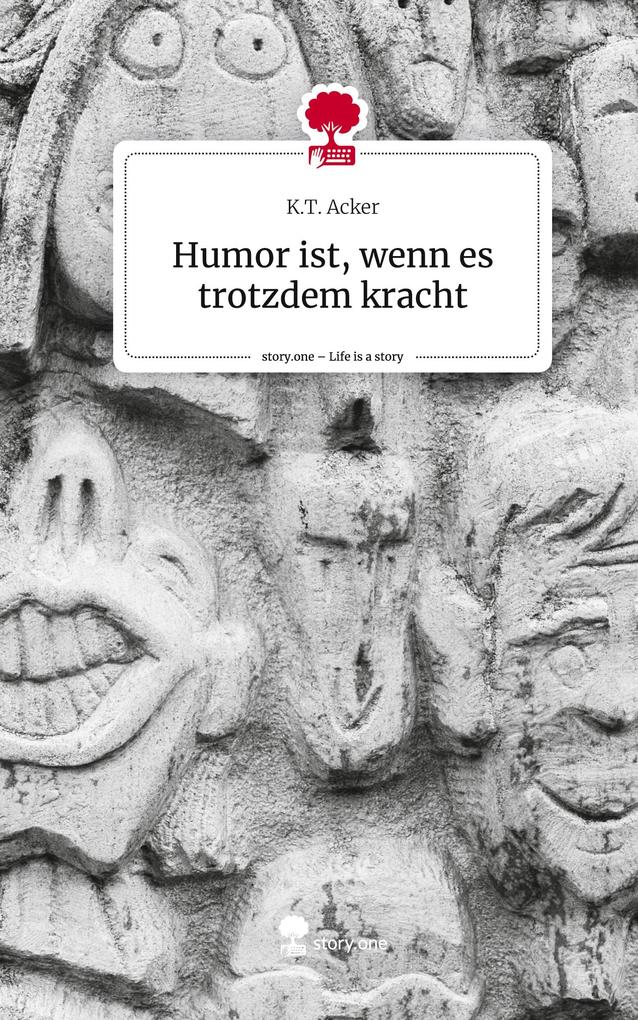 Humor ist wenn es trotzdem kracht. Life is a Story - story.one