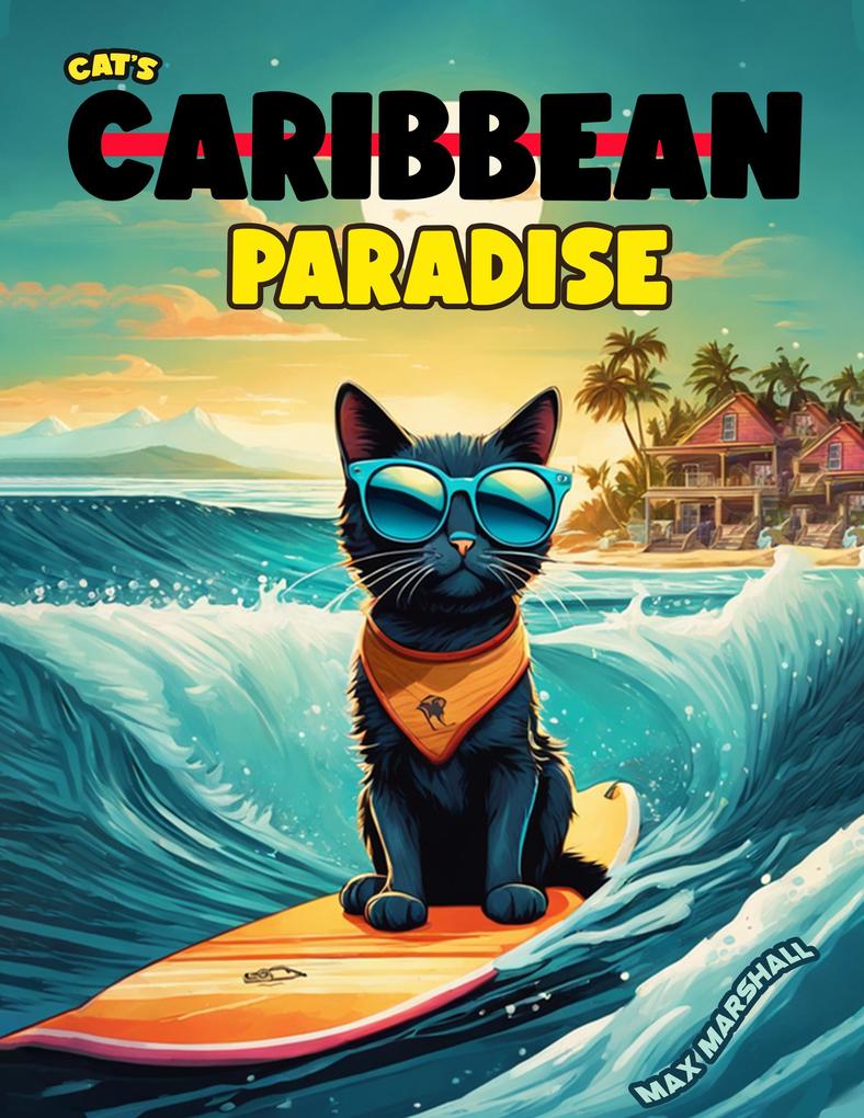 Cat‘s Caribbean Paradise