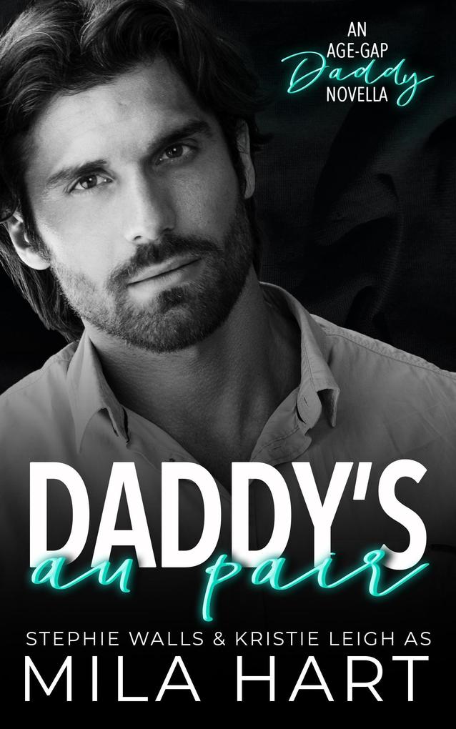 Daddy‘s Au Pair: An Age-Gap Daddy Romance