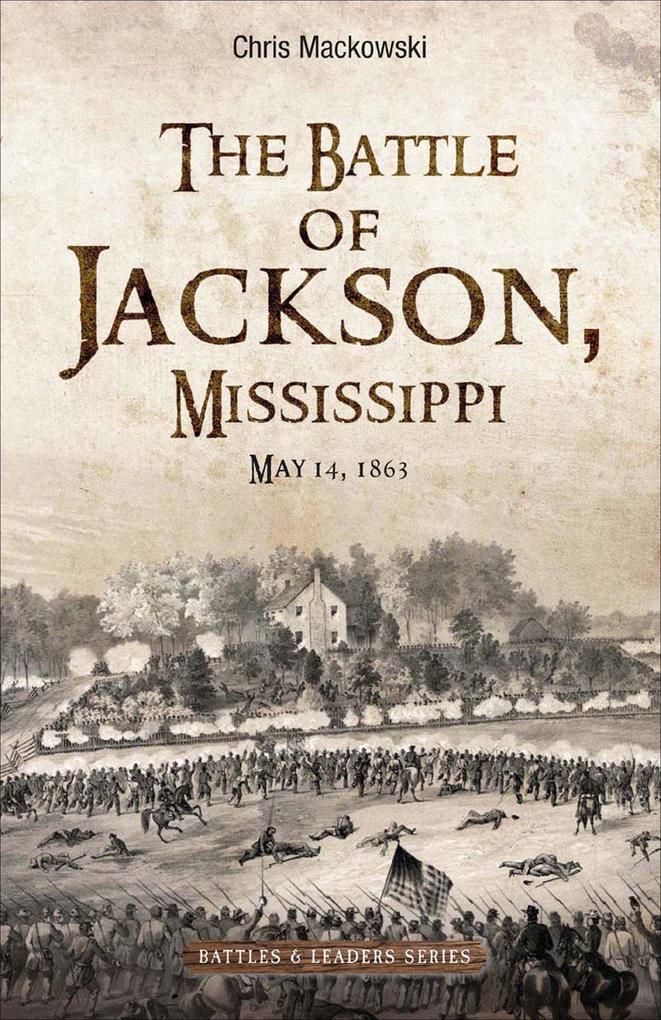 The Battle of Jackson Mississippi