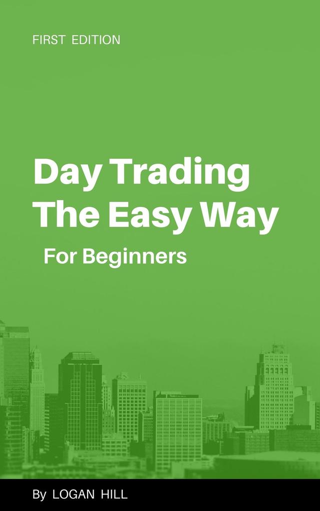 Day Trading the Easy Way for Beginners