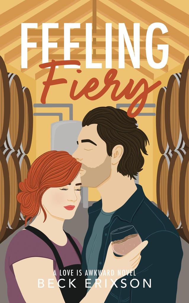 Feeling Fiery (Love is Awkward)