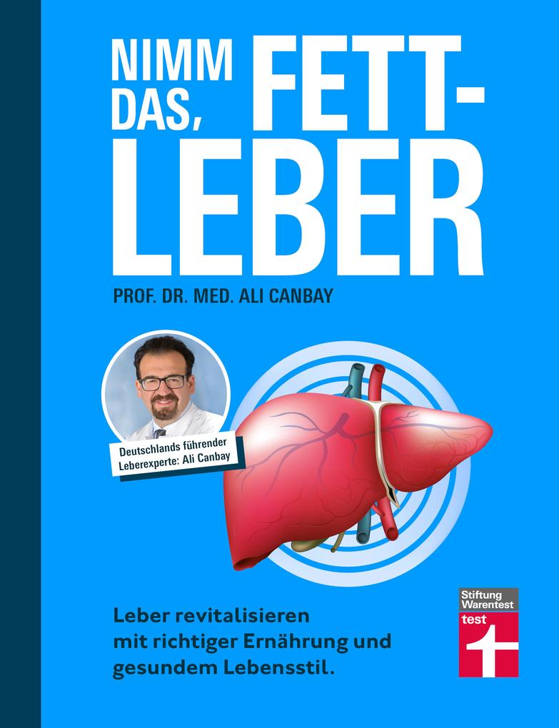 Nimm das Fettleber - Ratgeber für eine gesunde Leber Abnehmen & Bewegung