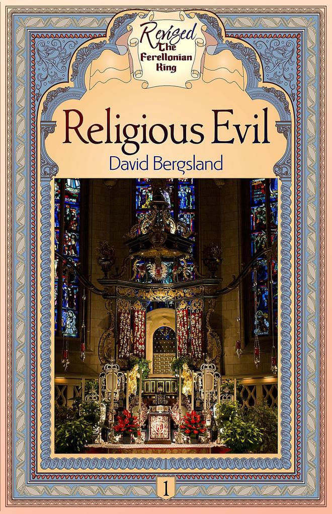 Religious Evil (Revised Ferellonian King #1)