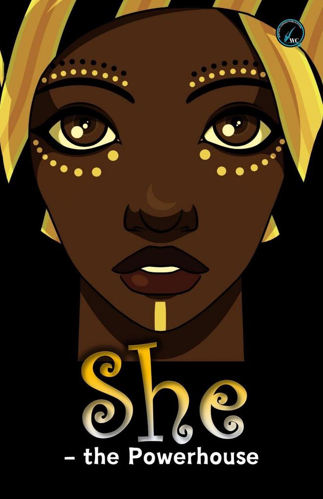 She - the Powerhouse (Anthology #1)