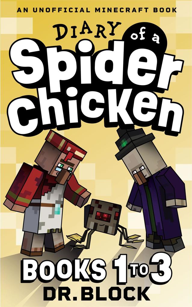 Diary of a Spider Chicken Books 1-3