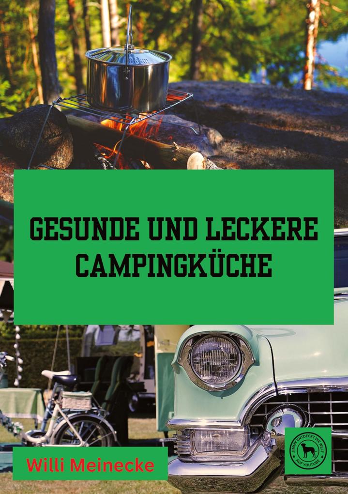 Gesunde und leckere Campingküche