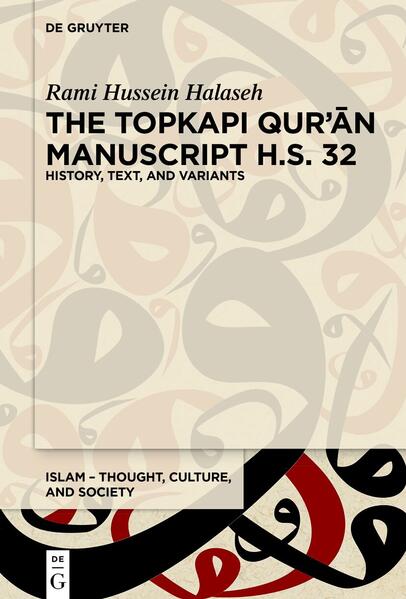 The Topkapi Qur an Manuscript H.S. 32