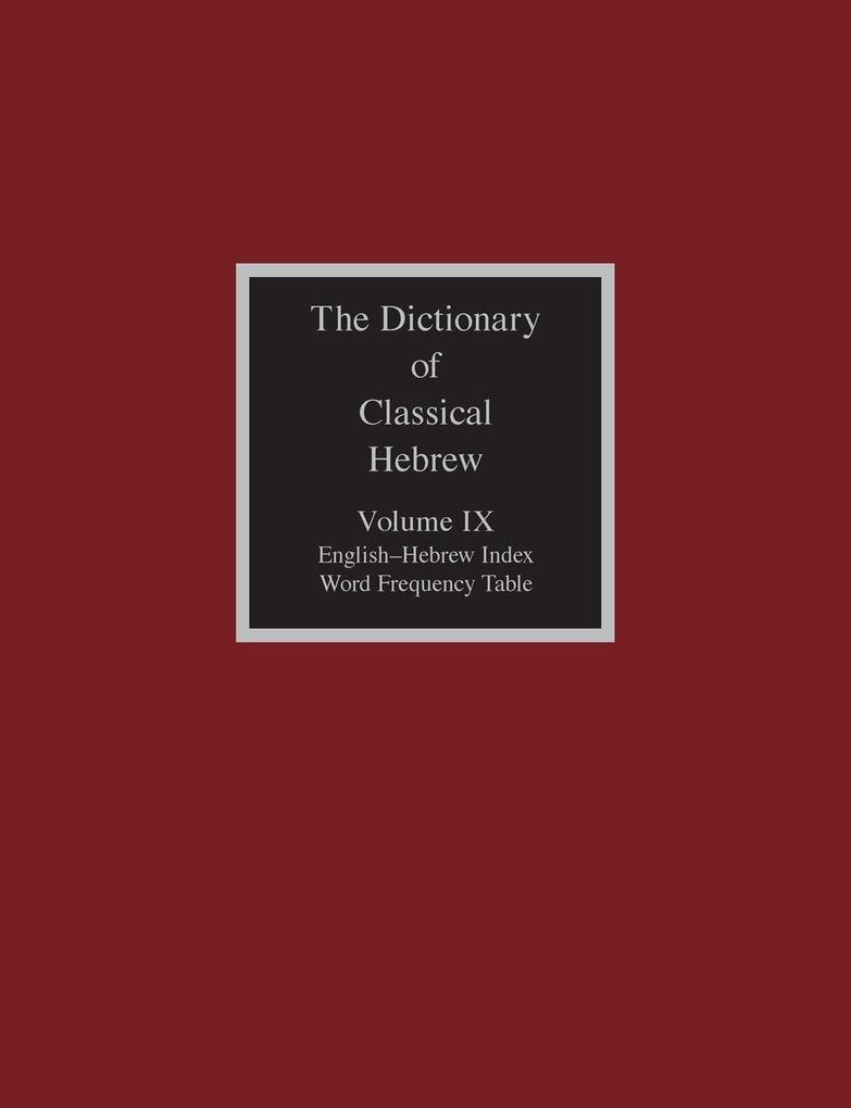 The Dictionary of Classical Hebrew Volume IX