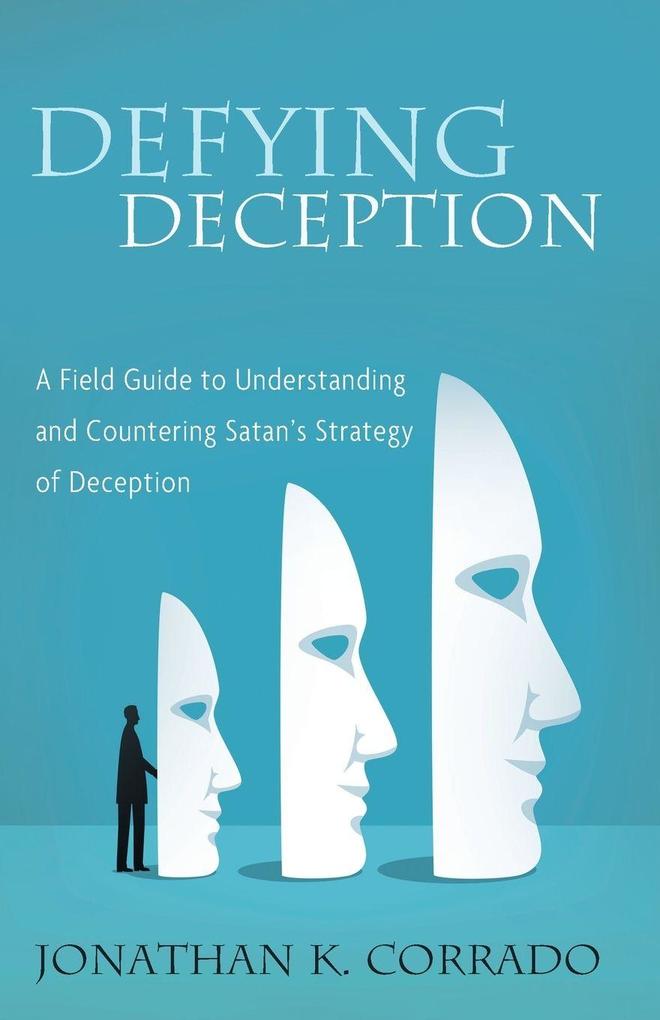 Defying Deception