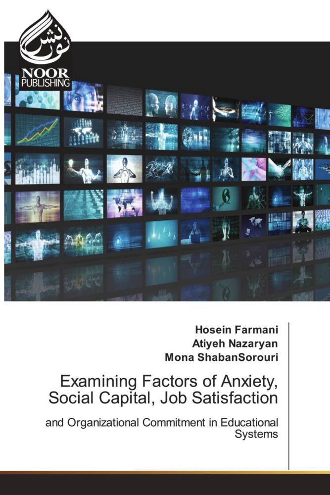 Examining Factors of Anxiety Social Capital Job Satisfaction