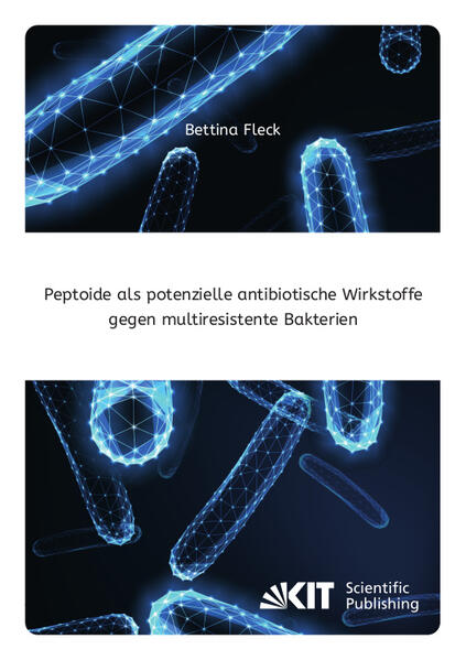 Peptoide als potenzielle antibiotische Wirkstoffe gegen multiresistente Bakterien