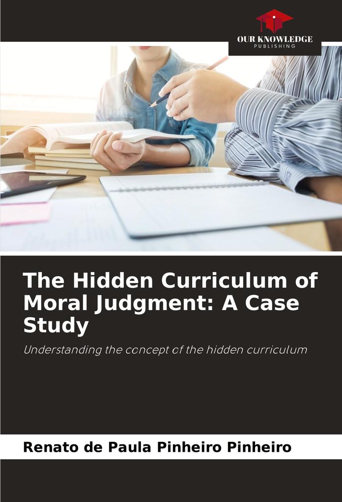 The Hidden Curriculum of Moral Judgment: A Case Study