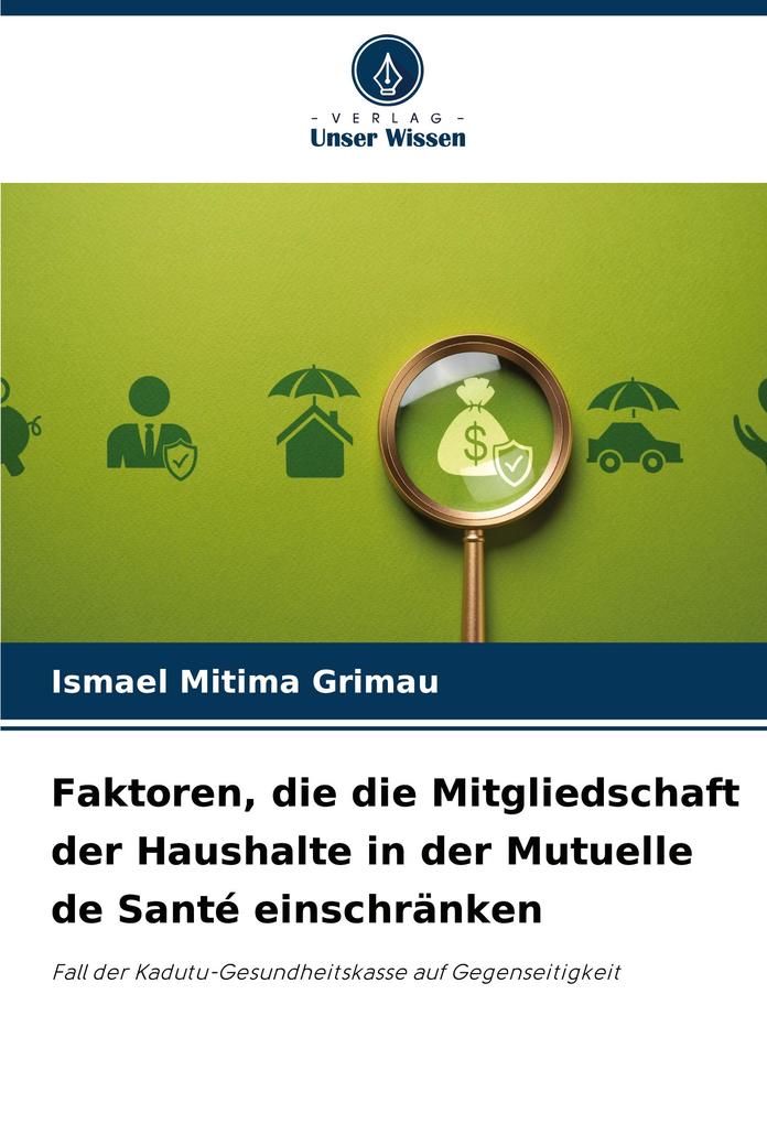 Faktoren die die Mitgliedschaft der Haushalte in der Mutuelle de Santé einschränken