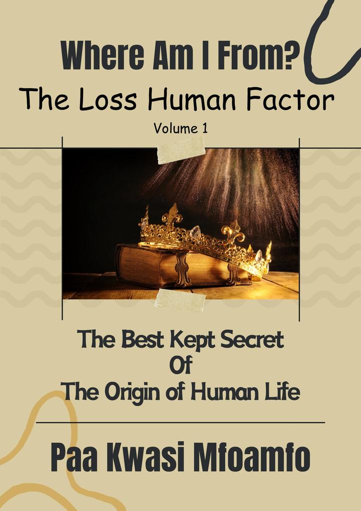 Where Am I From? (The Loss Human Factor #1)