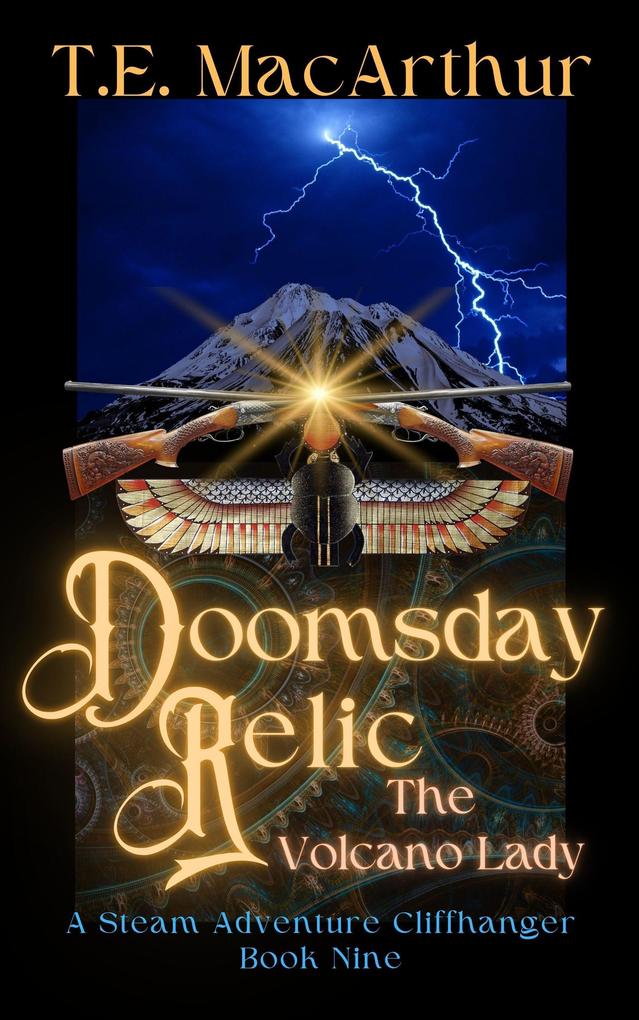 Doomsday Relic (The Volcano Lady: A Steam Adventure Cliffhanger Series #9)